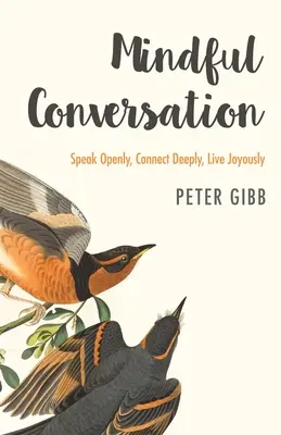 Conversation en pleine conscience - Mindful Conversation