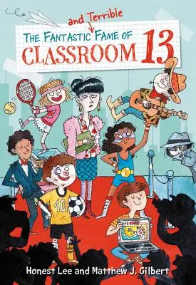 La fantastique et terrible renommée de la classe 13 - The Fantastic and Terrible Fame of Classroom 13