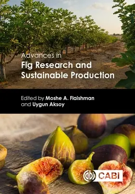 Avancées dans la recherche sur les figues et la production durable - Advances in Fig Research and Sustainable Production