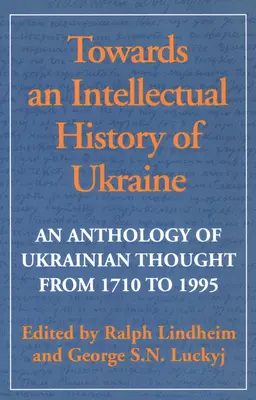 Vers une histoire intellectuelle de l'Ukraine - Towards Intellectual Hist of Ukraine