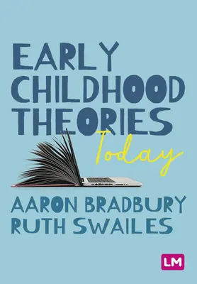 Les théories de la petite enfance aujourd'hui - Early Childhood Theories Today