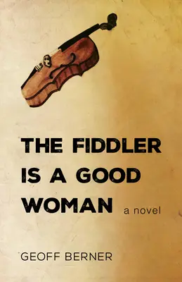 La violoniste est une bonne femme - The Fiddler Is a Good Woman
