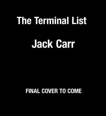 La liste des terminaux : Un thriller - The Terminal List: A Thriller