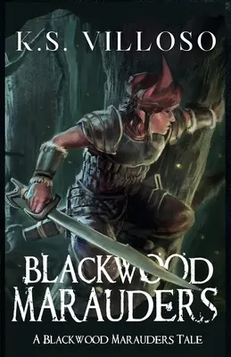 Maraudeurs de Blackwood - Blackwood Marauders