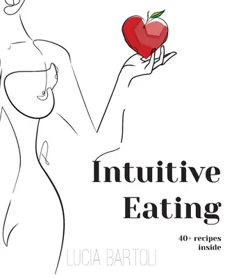 L'alimentation intuitive - Intuitive Eating