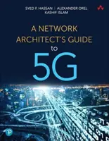 Guide de l'architecte de réseau pour la 5g - A Network Architect's Guide to 5g