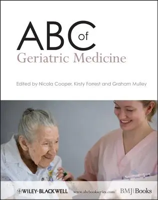 ABC de la médecine gériatrique - ABC of Geriatric Medicine