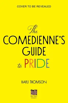 Le guide de l'orgueil de la comédienne - The Comedienne's Guide to Pride