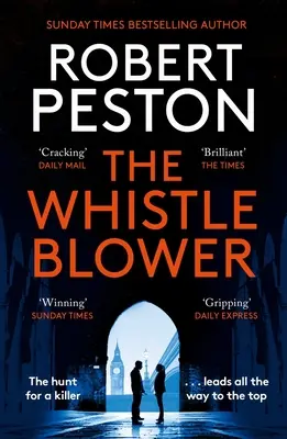 Whistleblower - Le thriller explosif du meilleur journaliste politique britannique - Whistleblower - The explosive thriller from Britain's top political journalist