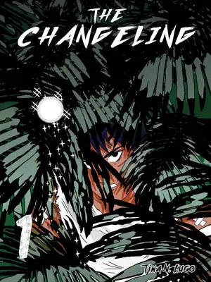 Le Changeling : Volume 1 - The Changeling: Volume 1