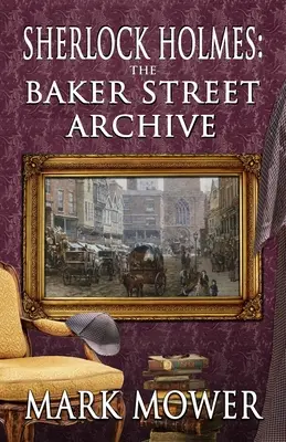 Sherlock Holmes - Les archives de Baker Street - Sherlock Holmes - The Baker Street Archive