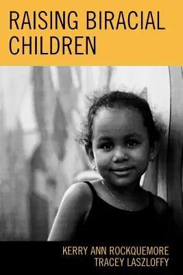 Élever des enfants biraciaux - Raising Biracial Children