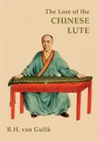 L'histoire du luth chinois - The Lore of the Chinese Lute