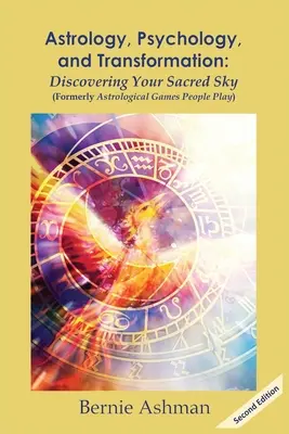 Astrologie, psychologie et transformation : A la découverte de votre ciel sacré - Astrology, Psychology, and Transformation: Discovering Your Sacred Sky