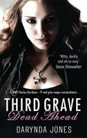 Third Grave Dead Ahead - Numéro 3 de la série - Third Grave Dead Ahead - Number 3 in series