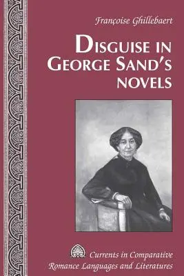 Le déguisement dans les romans de George Sand - Disguise in George Sand's Novels