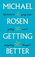 Getting Better - Des leçons de vie sur le fait de sombrer, de s'en remettre et de s'en sortir - Getting Better - Life lessons on going under, getting over it, and getting through it