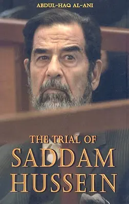 Le procès de Saddam Hussein - Trial of Saddam Hussein