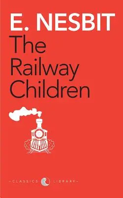 Les enfants du chemin de fer (Award Essential Classics) - The Railway Children (Award Essential Classics)