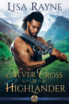 Ne jamais contrarier un Highlander - Never Cross a Highlander