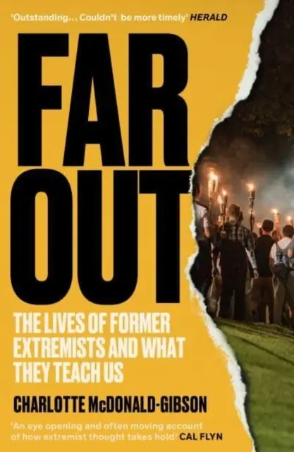 Far Out - La vie d'anciens extrémistes et ce qu'ils nous apprennent - Far Out - The Lives of Former Extremists and What They Teach Us