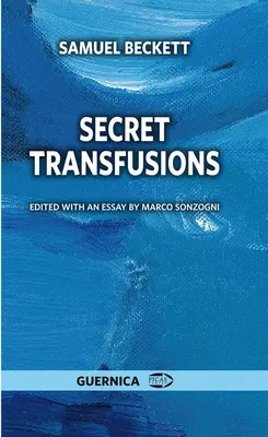 Transfusions secrètes : Volume 47 - Secret Transfusions: Volume 47