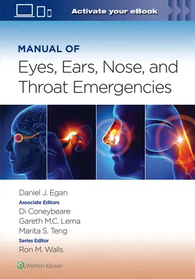 Manuel des urgences oculaires, oto-rhino-laryngologiques : Volume 1 - Manual of Eye, Ear, Nose, and Throat Emergencies: Volume 1