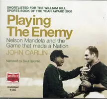 Jouer l'ennemi - Nelson Mandela et le jeu - Playing the Enemy - Nelson Mandela and the Game