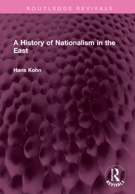 Histoire du nationalisme en Orient - A History of Nationalism in the East