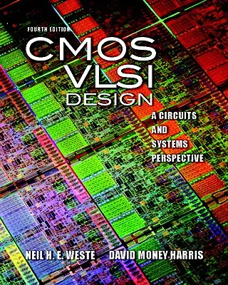 Conception CMOS VLSI : A Circuits and Systems Perspective [With Access Code] (en anglais) - CMOS VLSI Design: A Circuits and Systems Perspective [With Access Code]