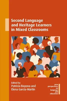 Les apprenants d'une deuxième langue et les apprenants du patrimoine dans les classes mixtes - Second Language and Heritage Learners in Mixed Classrooms
