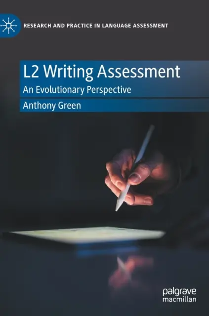 Évaluation de l'écriture en L2 : Une perspective évolutive - L2 Writing Assessment: An Evolutionary Perspective