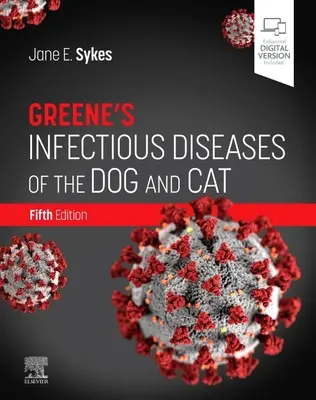 Maladies infectieuses du chien et du chat de Greene - Greene's Infectious Diseases of the Dog and Cat