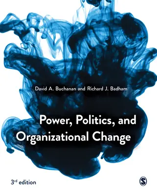 Pouvoir, politique et changement organisationnel - Power Politics Organizational Change