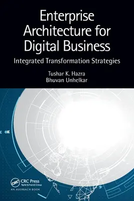 Architecture d'entreprise pour les affaires numériques : Stratégies de transformation intégrées - Enterprise Architecture for Digital Business: Integrated Transformation Strategies