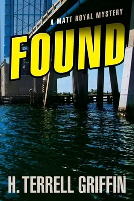 Trouvé : Un mystère de Matt Royal - Volume 8 - Found: A Matt Royal Mysteryvolume 8