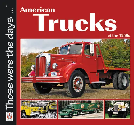 Camions américains des années 1950 - American Trucks of the 1950s