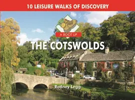 Les Cotswolds - 10 randonnées de découverte - Boot Up The Cotswolds - 10 Leisure Walks of Discovery