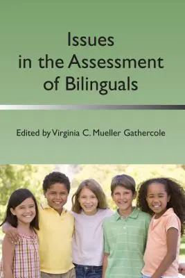 Questions relatives à l'évaluation des bilingues - Issues in the Assessment of Bilinguals