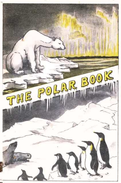 Polar Book - British Polar Exhibition 1930 Bernacchi