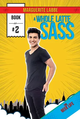 Tout un Latte Sass : Volume 2 - A Whole Latte Sass: Volume 2