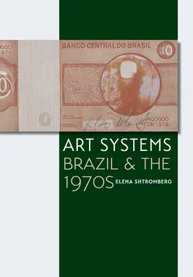 Systèmes d'art : Le Brésil et les années 1970 - Art Systems: Brazil and the 1970s