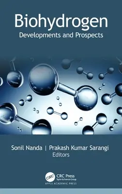 Biohydrogène : Développements et perspectives - Biohydrogen: Developments and Prospects