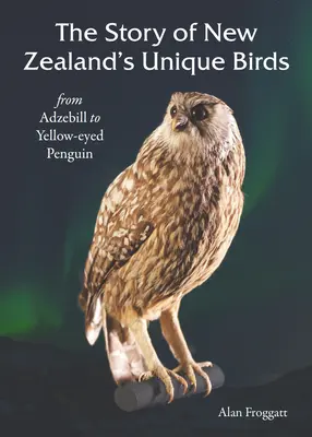 L'histoire des oiseaux uniques de Nouvelle-Zélande - Story of New Zealands Unique Birds