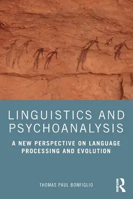 Linguistique et psychanalyse : Une nouvelle perspective sur le traitement et l'évolution du langage - Linguistics and Psychoanalysis: A New Perspective on Language Processing and Evolution