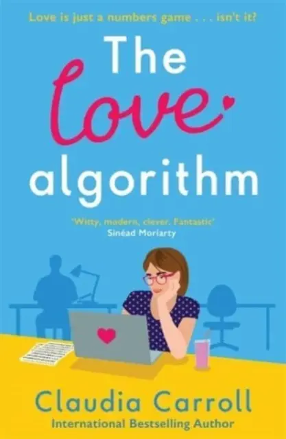 L'algorithme de l'amour - La nouvelle romance pleine d'esprit de l'auteur de best-sellers internationaux 2022 - The Love Algorithm - The perfect witty romcom, new from international bestselling author 2022