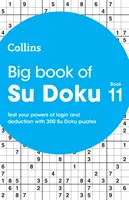 Grand Livre du Su Doku 11 - 300 puzzles Su Doku - Big Book of Su Doku 11 - 300 Su Doku Puzzles
