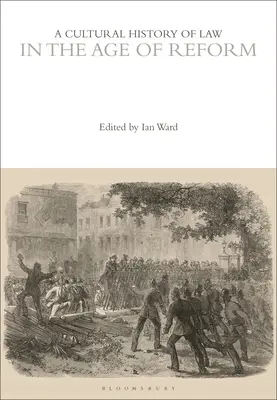 Une histoire culturelle du droit à l'ère de la réforme - A Cultural History of Law in the Age of Reform