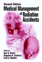 Gestion médicale des accidents liés aux rayonnements - Medical Management of Radiation Accidents