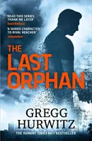 Last Orphan - Le best-seller palpitant du Sunday Times - Last Orphan - The Thrilling Sunday Times Bestseller